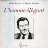 L'homme élégant.. Jaccard Roland & Slocombe Romain.