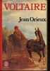 Voltaire ou la royauté de l'esprit - Collection le livre de poche n°5377.. Orieux Jean