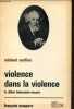 Violence dans la violence le débat bakounine-necaev - Collection bibliothèque socialiste n°24.. Confino Michael