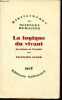 La logique du vivant une histoire de l'hérédité - Collection bibliothèque des sciences humaines.. Jacob François