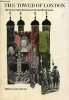 The Tower of London - Ministry of Public Building and Works Guide-Book.. Ministry of public building and works