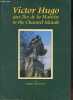 Victor Hugo aux Iles de la Manche in the Channel Islands.. Stevens Cox Gregory
