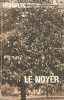 Le noyer.. Bergougnoux F. & Grospierre P.