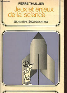 "Jeux et enjeux de la science - essais d'épistémologie critique - Collection "" science nouvelle ""."