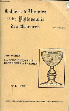 Cahiers d'histoire et de philosophie des sciences nouvelle série n°17 1988 - La gnomonique de Desargues a Pardies par Jean Pares.. Pares Jean