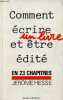 Comment écrire un livre et être édité en 23 chapitres.. Hesse Jérôme