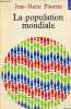 La population mondiale - Collection Points Economie n°3.. Poursin Jean-Marie