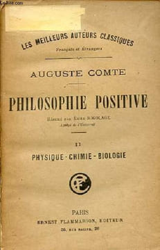 La philosophie positive - Tome 2 : Physique - chimie - biologie.. Comte Auguste