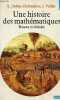 Une histoire des mathématiques - Routes et dédales - Collection Points sciences n°49.. Dahan-Dalmedico A. & Peiffer J.