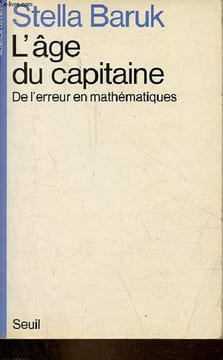 "L'âge du capitaine - De l'erreur en mathématiques - Collection "" science ouverte "".". Baruk Stella