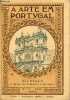 O mosteiro de alcobaça notas historicas, a igreja, os tumulos, o mosteiro - A arte em Portugal n°4.. Vieira Natividade J.