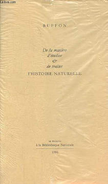 De la manière d'étudier & de traiter l'histoire naturelle.. Buffon