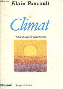 Climat - Histoire et avenir du milieu terrestre - Collection le temps des sciences.
