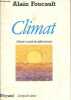 Climat - Histoire et avenir du milieu terrestre - Collection le temps des sciences.. Foucault Alain