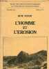 L'homme et l'erosion - Faculté des lettres et sciences humaines de l'université de Clermont-Ferrand II nouvelle série fascicule 17.. Neboit Rene