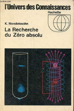 La recherche du zéro absolu - Collection l'univers des connaissances n°7.. Mendelssohn Kurt