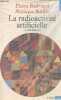 La radioactivité artificielle et son histoire - Collection Points sciences n°42.. Radvanyi Pierre & Bordry Monique