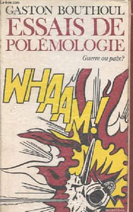 Essais de polémologie - Guerre ou paix ? - Collection bibliothèque médiations n°140.