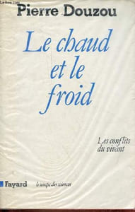 "Le chaud et le froid - Les conflits du vivant - Collection "" le temps des sciences ""."