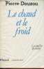 "Le chaud et le froid - Les conflits du vivant - Collection "" le temps des sciences "".". Douzou Pierre