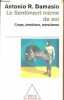 Le Sentiment même de soi - Corps, émotions, conscience - Collection poches odile jacob n°91.. Damasio Antonio R.