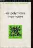 Les polym&egrave;res organiques - Collection sup le chimiste n&deg;12.. Aubineau Claude & Audebert Roland