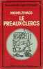 Le Pr&eacute;-aux-Clercs - Romans de cape et d'&eacute;p&eacute;e.. Z&eacute;vaco Michel