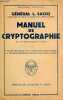 Manuel de cryptographie - Collection bibliothèque scientifique.. Général Sacco L.