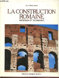 La construction romaine materiaux et techniques.