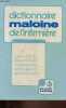 Dictionnaire maloine de l'infirmière et aide-mémoire des principales connaissances professionnelles et techniques.. Cape Barbara F. & Dobson Pamela