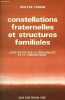 Constellations fraternelles et structures familiales - Leurs effets sur la personnalité et le comportement - Collection sciences humaines appliquées.. ...