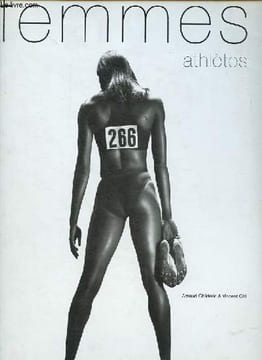 Femmes athlètes.. Childéric Arnaud & Ohl Vincent