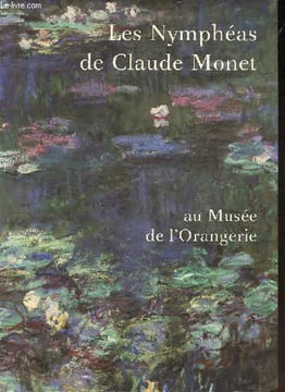 Les Nymphéas de Claude Monet au Musée de l'Orangerie.. Hoog Michel