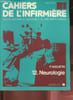 Cahiers de l'infirmi&egrave;re n&deg;12 : Neurologie - 3e &eacute;dition revue et compl&eacute;t&eacute;e.. Augusrtin P.