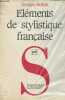 Eléments de stylistique française - Collection linguistique nouvelle.. Molinié Georges