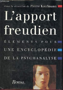 L'apport freudien éléments pour une encyclopédie de la psychanalyse.