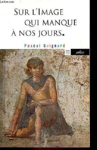 "Sur l'image qui manque à nos jours - Collection ""Arléa-Poche n°205""."