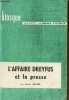 L'affaire Dreyfus et la presse - Collection kiosque les faits, la presse, l'opinion n°10.. Boussel Patrice