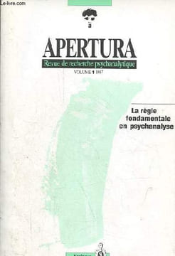 Apertura revue de recherche psychanalytique volume 1 1987 - La règle fondamentale en psychanalyse.. Collectif