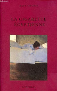 La cigarette égyptienne.