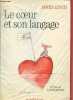 Le coeur et son langage.. Lynch James