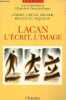 Lacan l'écrit, l'image - Collection Champs n°454.. Aubert,Cheng,Milner,Regnault,Wajcman