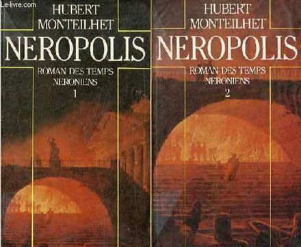 Neropolis roman des temps neroniens - Tome 1 + Tome 2 (2 volumes) - Collection presses pocket n°2674-2675.. Monteilhet Hubert