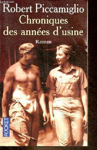 Chroniques des années d'usine - Roman - Collection pocket n°11018.