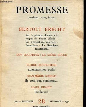 Promesse pratiques : textes, lectures n°28 automne 1970 - Bertolt Brecht, sur la peinture chinoise, a propos du théâtre chinois, sur l'épluchage des ...