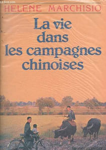 "La vie dans les campagnes chinoises - Collection "" faire notre histoire ""."