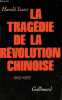 La Tragédie de la Révolution chinoise 1925-1927 - Collection la suite des temps.. Isaacs Harold