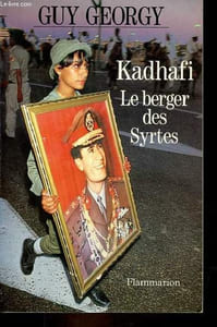 Kadhafi le berger des Syrtes - Pages d'éphéméride.