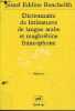 Dictionnaire de littératures de langue arabe et maghrébinne francophone - Collection Quadrige.. Eddine Bencheikh Jamel