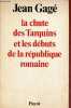 La chute des Tarquins et les débuts de la république romaine - Collection bibliothèque historique.. Gagé Jean